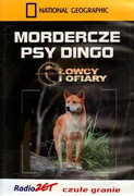 Mordercze psy dingo. Łowcy i ofiary - DVD