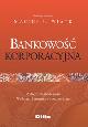 Bankowość korporacyjna : podręcznik akademicki - zdjęcie 1