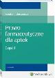 Prawo farmaceutyczne : poradnik dla aptek - zdjęcie 3