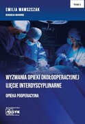 9788366866980 Wyzwania Opieki Okołooperacyjnej - Opieka Pooperacyjna Tom 2 Medyk
