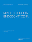 978-83-85700-12-8 Mikrochirurgia endodontyczna Kwintesencja
