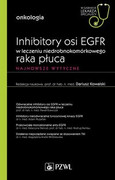 9788320056297 Inhibitory osi EGFR w leczeniu nie drobnokomórkowego raka płuca PZWL