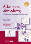 9788378460565 Atlas krwi obwodowej Podstawowe narzędzie diagnostyczne Irma Pereira, Tracy I. George, Daniel A. Arber MedPharm