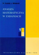 9788301142957 Analiza matematyczna w zadaniach 1 Krysicki W., Włodarski L. Wydawnictwo Naukowe PWN