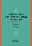 9788320062977 Pielęgniarstwo w podstawowej opiece zdrowotnej PZWL