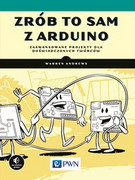 9788301196998 Zrób to sam z Arduino Andrews Warren Wydawnictwo Naukowe PWN