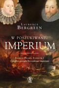 9788381886062 W poszukiwaniu imperium Bergreen Laurence REBIS