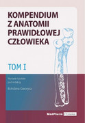 978-83-7846-007-7 Tom I. Kompendium z anatomii prawidłowej człowieka Nomeklatura: polska, angielska, łacińska Bohdan Gworys MedPharm