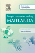 978-83-7609-619-3 Terapia manualna według Maitlanda K. Banks, E. Hengeveld Edra Urban & Partner