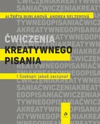 9788367133098 Ćwiczenia kreatywnego pisania I Szekspir jakoś zaczynał Moc Media