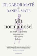 9788382522044 Mit normalności Maté Gabor,Maté Daniel CZARNA OWCA