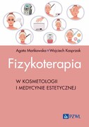 9788301236977 Fizykoterapia w kosmetologii i medycynie estetycznej Mańkowska Agata, Kasprzak Wojciech PZWL