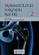 9788320046601 Traumatologia narządu ruchu Tom 2 PZWL