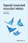 9788395667763 Diagnostyka i leczenie chorób tarczycy dzieci i młodzieży Bossowski Artur Medical Tribune