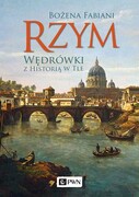 9788301199395 Rzym Wędrówki z historią w tle Fabiani Bożena Wydawnictwo Naukowe PWN
