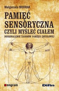 9788380852716 Pamięć sensoryczna czyli myśleć ciałem Modrak Małgorzata Difin