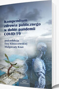 Kompendium zdrowia publicznego w dobie pandemii COVID-19 Med Tour Press International