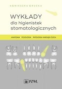 9788320062519 Wykłady dla higienistek stomatologicznych Grucka Agnieszka PZWL