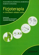 9788389009555 Fizjoterapia w chorobach układu ruchu Paprocka-Borowicz Małgorzata, Zawadzki Marcin Górnicki