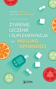 9788301228507 Żywienie, leczenie i suplementacja w insulinooporności Obrzut Magdalena, Słoma-Krześlak Małgorzata PZWL