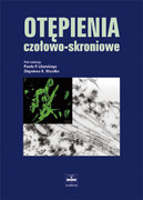 83-89309-39-4 Otępienia czołowo-skroniowe Praca zbiorowa pod redakcją Pawła P. Liberskiego CZELEJ