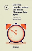 9788301225148 Dziecko przedwcześnie urodzone. Pierwsze lata życia Kordek Agnieszka PZWL