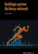 9788366946293 Kardiologia sportowa dla lekarzy rodzinnych Małek Łukasz Medical Tribune