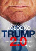 9788301241568 Trump 2.0 Kołodko Grzegorz W. Wydawnictwo Naukowe PWN