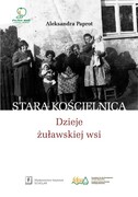 Stara Kościelnica : dzieje żuławskiej wsi - zdjęcie 1