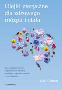 9788382527131 Olejki eteryczne dla zdrowego mózgu Cohen Jodi CZARNA OWCA