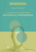 9788382208092 Wokół antropologii fundamentalnej Michaela Landmanna Glinkowski Witold P. Wydawnictwo Uniwersytetu Łódzkiego