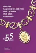 9788323151418 Wydział Nauk Ekonomicznych i Zarządzania 1968-2023 wspomnienia Wydawnictwo Naukowe UMK