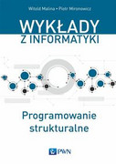 9788301200480 Programowanie strukturalne Malina Witold, Mironowicz Piotr Wydawnictwo Naukowe PWN
