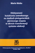 9788385688815 Efektywność Kształcenia zawodowego na studiach pielęgniarskich pierwszego stopnia w okresie transformacji systemu edukacji M. Kózka VESALIUS