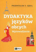 9788301208202 Dydaktyka języków obcych. Wprowadzenie Gębal Przemysław E. Wydawnictwo Naukowe PWN