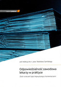 9788374305556 Odpowiedzialność zawodowa lekarzy w praktyce. Zbiór orzeczeń Sądu Najwyższego z komentarzam Praca zbiorowa