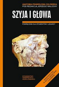 9788323335818 Anatomia Prawidłowa Człowieka Szyja i głowa Wydawnictwo Uniwersytetu Jagiellońskiego