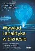 9788382701685 Wywiad i analityka w biznesie Herman Piotr, Łabuz Paweł, Safjański Tomasz Difin