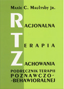 978-83-930342-2-2 Racjonalna terapia zachowania RTZ Maxie C. Maultsby jr. Maxie C. Maultsby jr. Wulkan