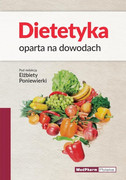 978-83-7846-039-8 Dietetyka oparta na dowodach Pod redakcją Elżbiety Poniewierki MedPharm