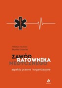9788367133364 Zawód ratownika medycznego Aspekty prawne i organizacyjne Moc Media