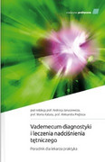 9788374305969 Vademecum diagnostyki i leczenia nadciśnienia tętniczego Poradnik dla lekarza praktyka A. Januszewicz, M. Kabat, A. Prejbisz