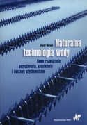 9788301193140 Naturalna technologia wody Wowk Józef Wydawnictwo Naukowe PWN