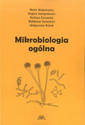 Mikrobiologia ogólna Wojtatowicz Maria, Stepniewicz Regina, Żarowska Barbara, Rymowicz Waldemar, Robak Małgorzata Wydawnictwo Uniwersytetu Przyrodniczego we Wrocławiu