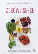 9788380625938 Zdrowe serce Szaciłło Karolina, Szaciłło Maciej REBIS