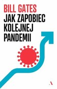 9788326840159 Jak zapobiec kolejnej pandemii Gates Bill Agora