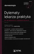 9788320062854 Dylematy lekarza praktyka w wybranych dermatozach PZWL