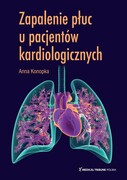 9788366946545 Zapalenie płuc u pacjentów kardiologicznych Konopka Anna Medical Tribune