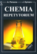 Chemia – repetytorium dla maturzystów, kandydatów na studia - tom 2 A. Persona, J. Dymara Wydawnictwo Medyk