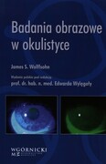 9788361257783 Badania obrazowe w okulistyce Wolffsohn James S. Górnicki